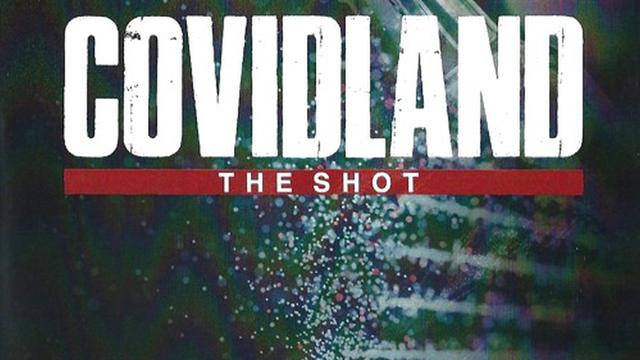 Covidland: The Shot (HD)